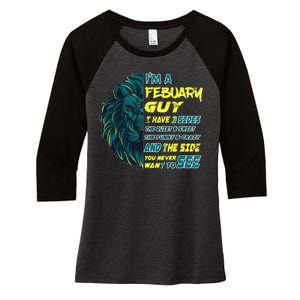 February Birthday Guy Has 3 Sides Sweet Funny Crazy  Women's Tri-Blend 3/4-Sleeve Raglan Shirt