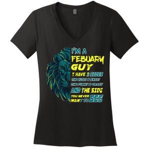 February Birthday Guy Has 3 Sides Sweet Funny Crazy  Women's V-Neck T-Shirt