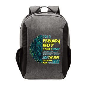 February Birthday Guy Has 3 Sides Sweet Funny Crazy  Vector Backpack