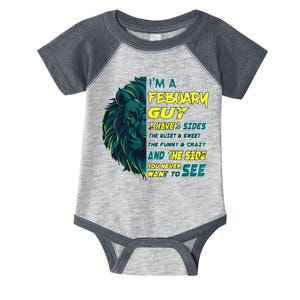 February Birthday Guy Has 3 Sides Sweet Funny Crazy  Infant Baby Jersey Bodysuit