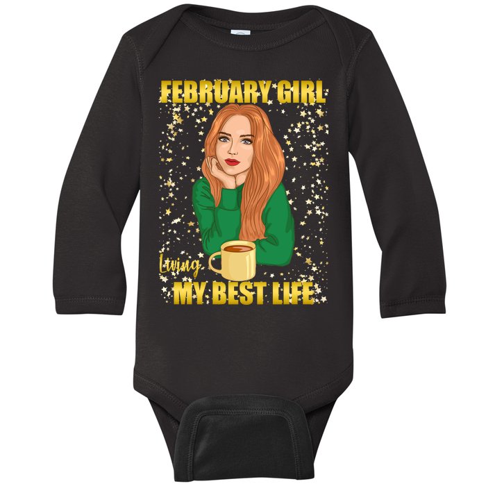 February Girl Living My Best Life Baby Long Sleeve Bodysuit