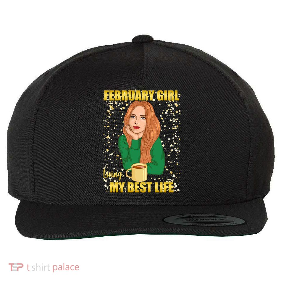 February Girl Living My Best Life Wool Snapback Cap
