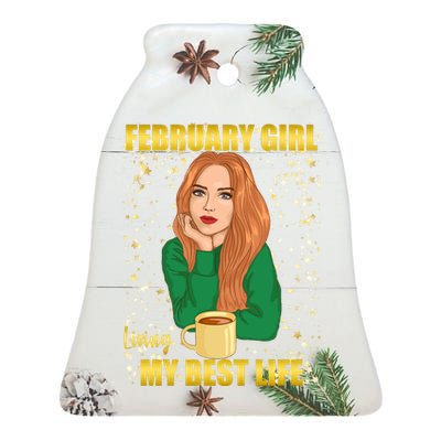 February Girl Living My Best Life Ceramic Bell Ornament