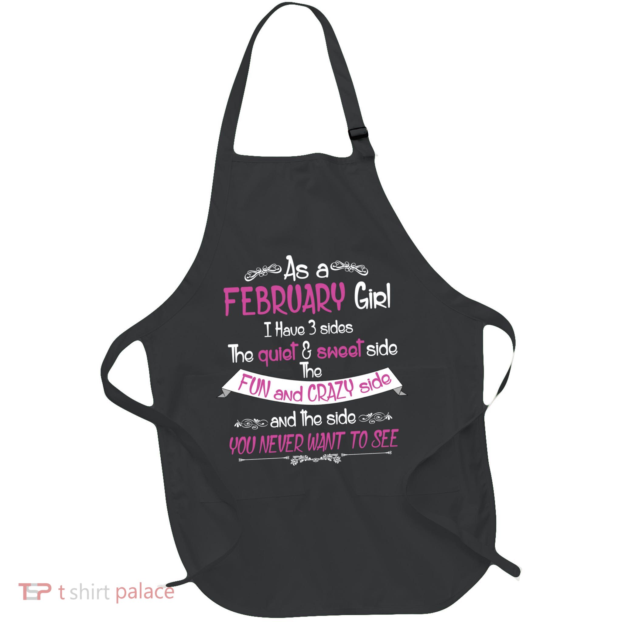 February Girl Sweet But Crazy Funny Birthday Full-Length Apron With Pockets