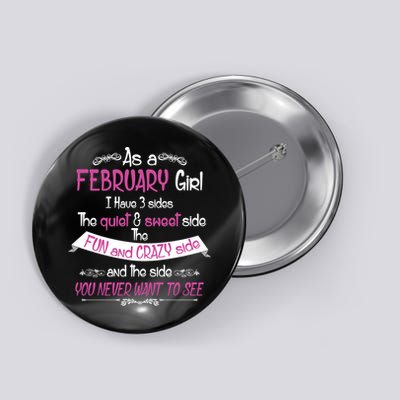 February Girl Sweet But Crazy Funny Birthday Button