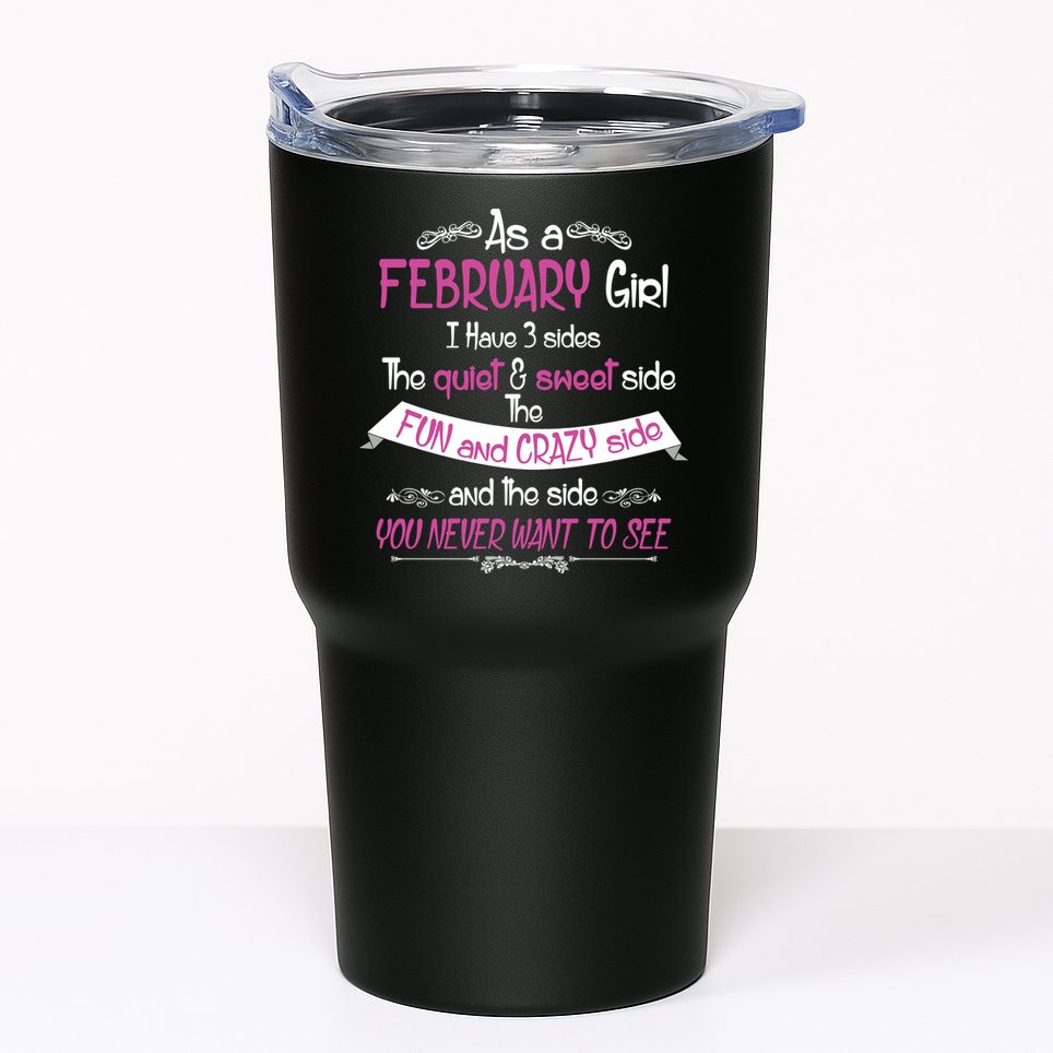 February Girl Sweet But Crazy Funny Birthday Tumbler