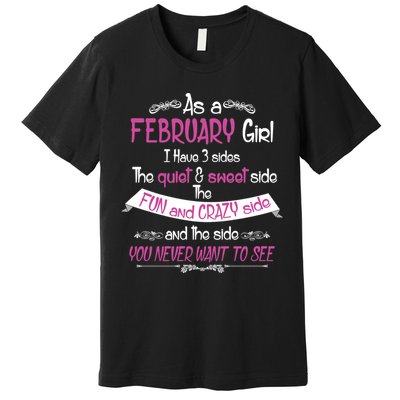 February Girl Sweet But Crazy Funny Birthday Premium T-Shirt