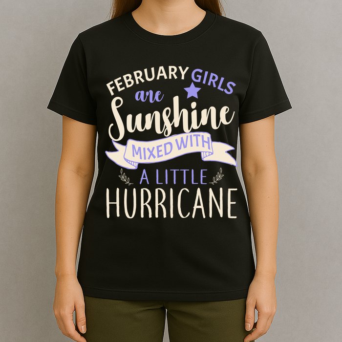 February Girls Are Sunshine Mixed With Hurricane T-Shirt