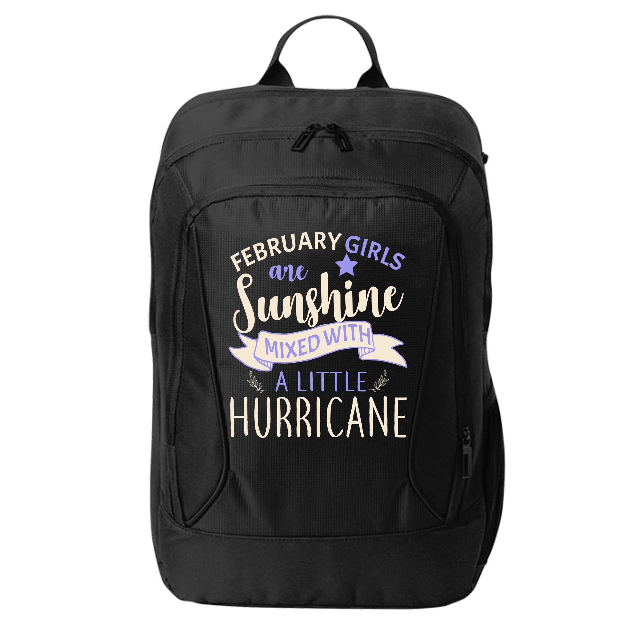February Girls Are Sunshine Mixed With Hurricane City Backpack