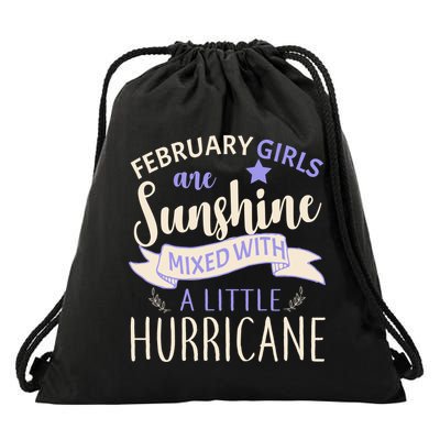 February Girls Are Sunshine Mixed With Hurricane Drawstring Bag
