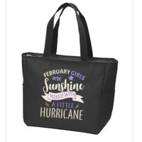 February Girls Are Sunshine Mixed With Hurricane Zip Tote Bag