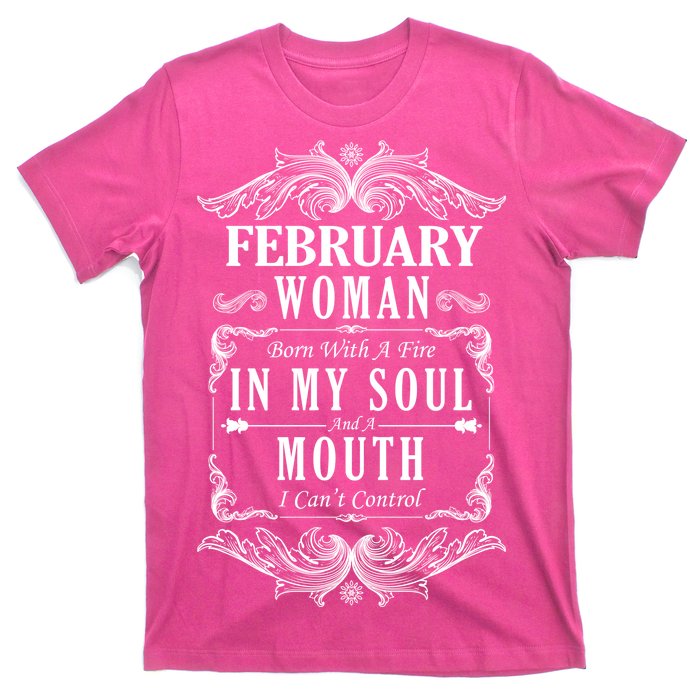 February Woman Funny Birthday T-Shirt