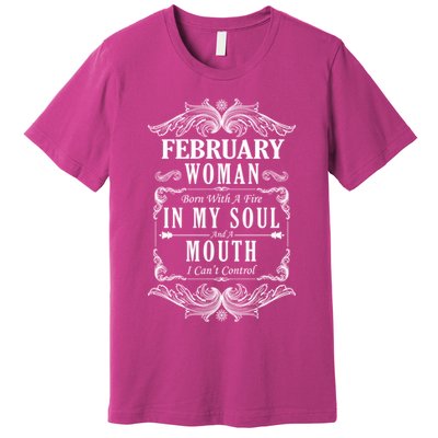 February Woman Funny Birthday Premium T-Shirt