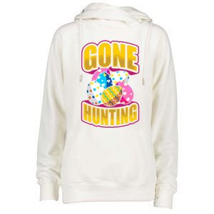 Funny Easter Colorful Eggs Gone Hunting Saying Design Gift Womens Funnel Neck Pullover Hood