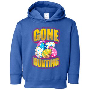 Funny Easter Colorful Eggs Gone Hunting Saying Design Gift Toddler Hoodie