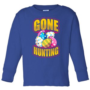 Funny Easter Colorful Eggs Gone Hunting Saying Design Gift Toddler Long Sleeve Shirt