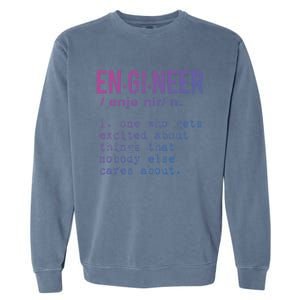 Funny Engineering Cute Gift Engineer Definition Funny Gift Garment-Dyed Sweatshirt