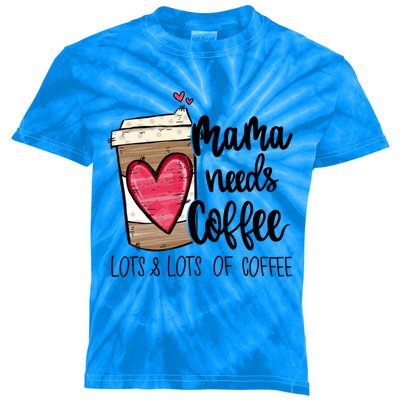 Funny Espresso Cute Coffee Heart Mama Needs Coffee Meaningful Gift Kids Tie-Dye T-Shirt