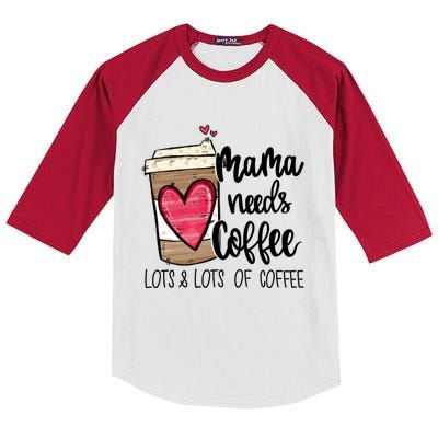 Funny Espresso Cute Coffee Heart Mama Needs Coffee Meaningful Gift Kids Colorblock Raglan Jersey