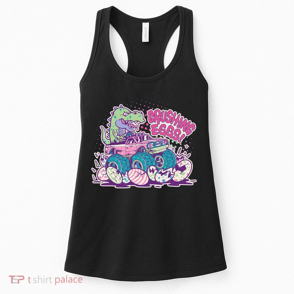Funny Easter Crushing Eggs TRex Dinosaur Monster Truck Women's Racerback Tank