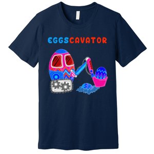 Funny Eggscavator Cute Excavator Easter Lovers Gift Premium T-Shirt