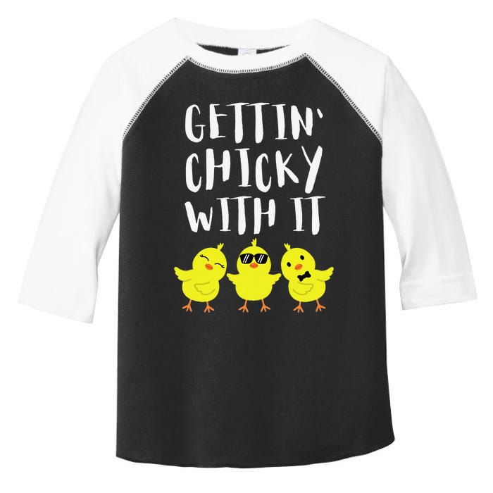 Funny Easter Chick Gettin Chicky With It Toddler Fine Jersey T-Shirt