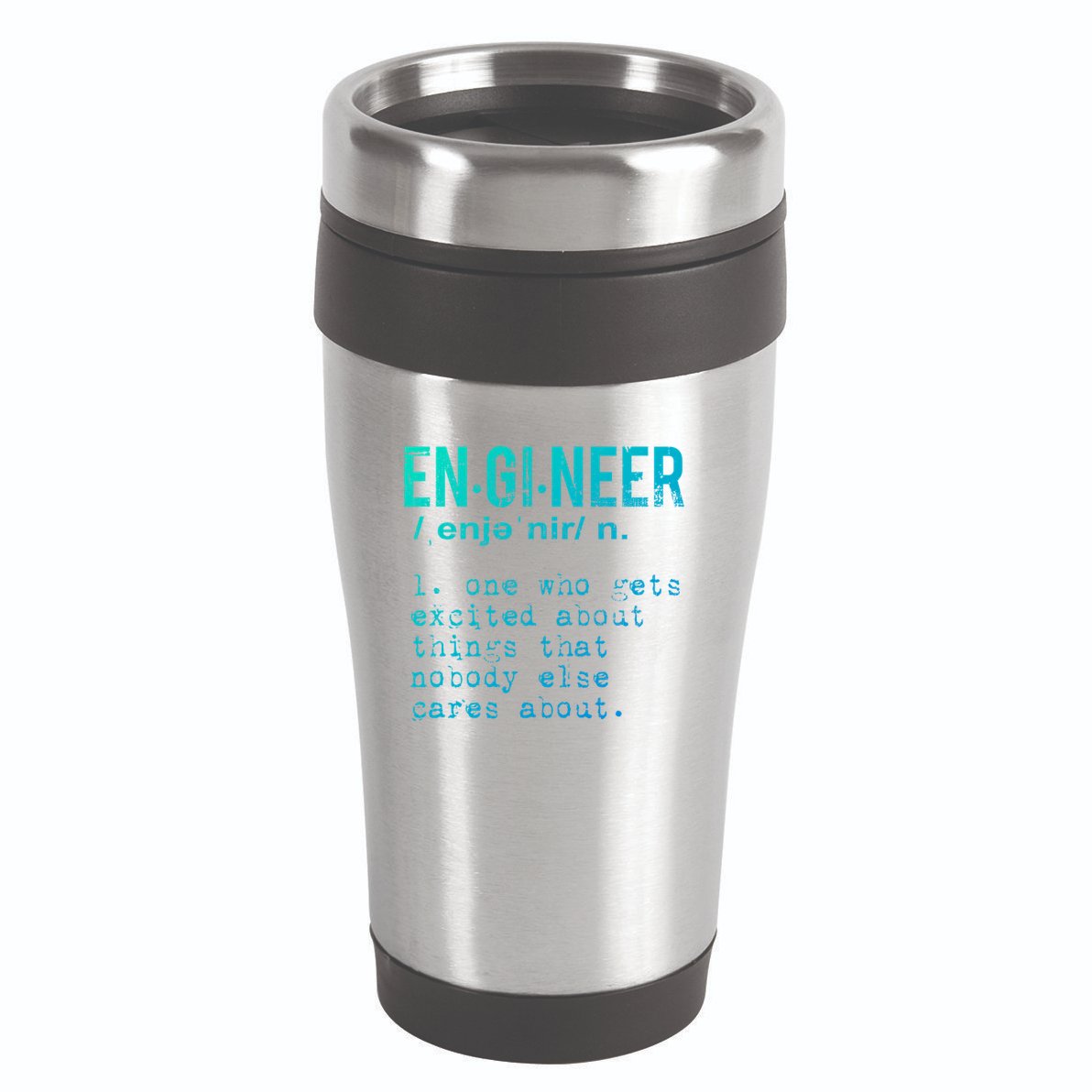 Funny Engineering Cute Gift Engineer Definition Funny Gift 16oz Travel Tumbler
