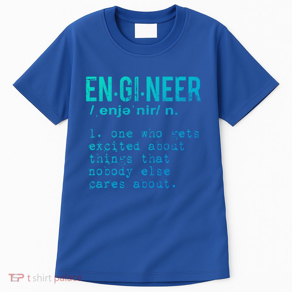 Funny Engineering Cute Gift Engineer Definition Funny Gift Tall T-Shirt