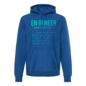 Funny Engineering Cute Gift Engineer Definition Funny Gift Premium Hoodie