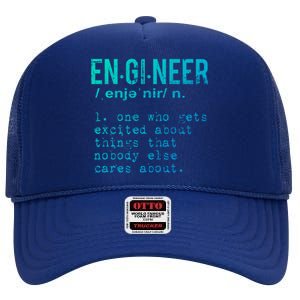 Funny Engineering Cute Gift Engineer Definition Funny Gift High Crown Mesh Back Trucker Hat