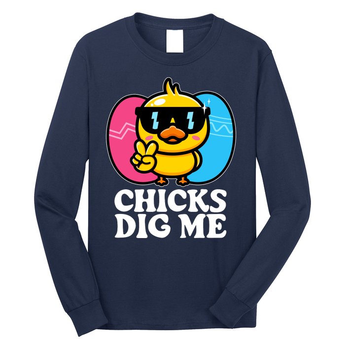 Funny Easter Chicks Dig Me Long Sleeve Shirt