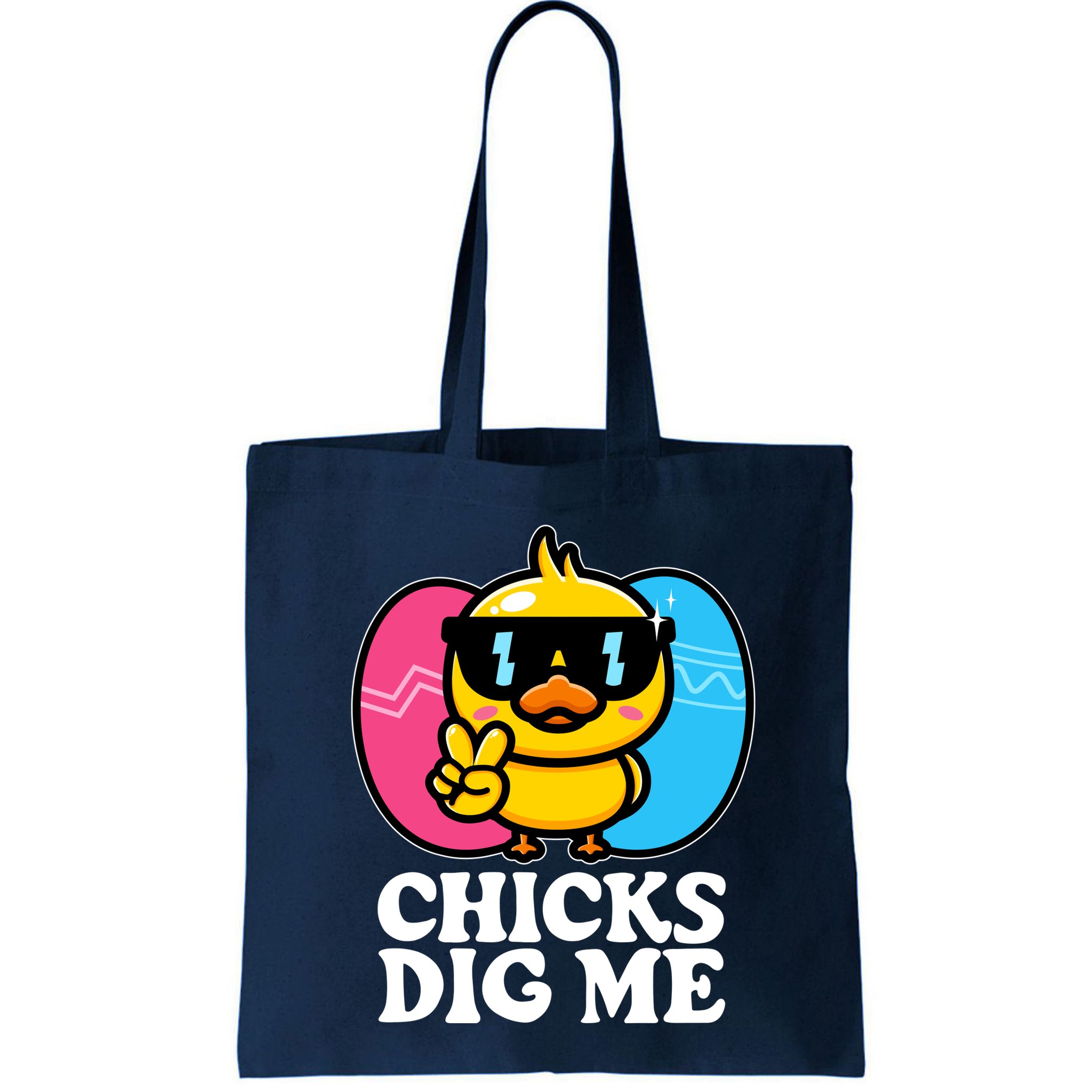 Funny Easter Chicks Dig Me Bag