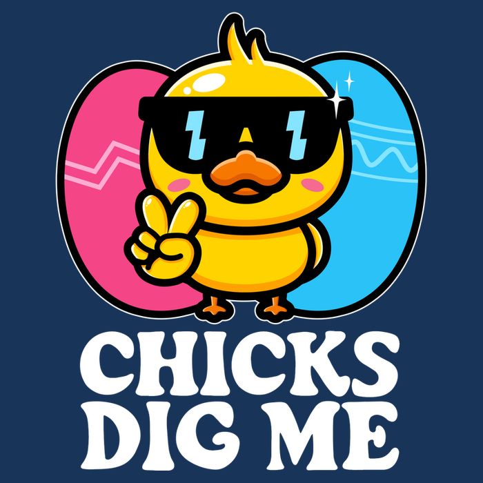 Funny Easter Chicks Dig Me Womens T-Shirt