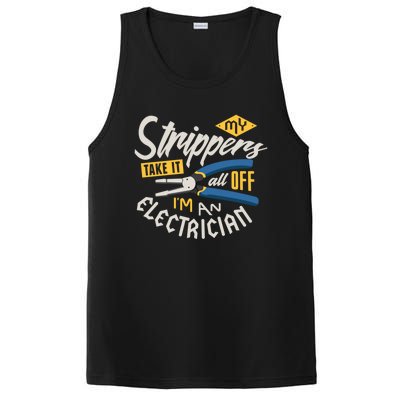 Funny Electrician Cool Gift My Strippers Take It All Off Cool Gift PosiCharge Competitor Tank