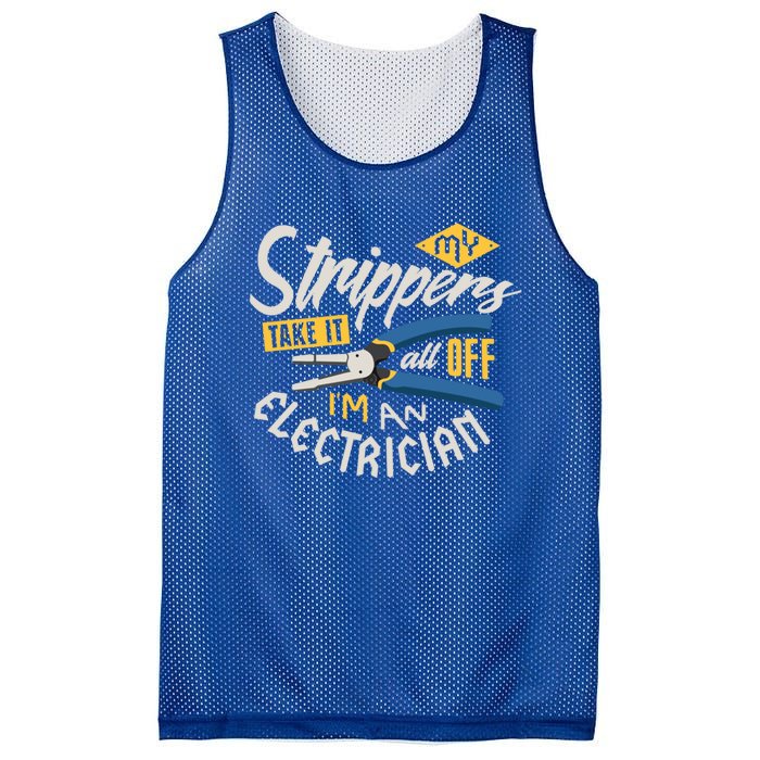 Funny Electrician Cool Gift My Strippers Take It All Off Cool Gift Mesh Reversible Basketball Jersey Tank