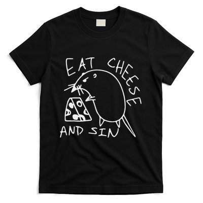 Funny Eat Cheese And Sin Novelty Street T-Shirt