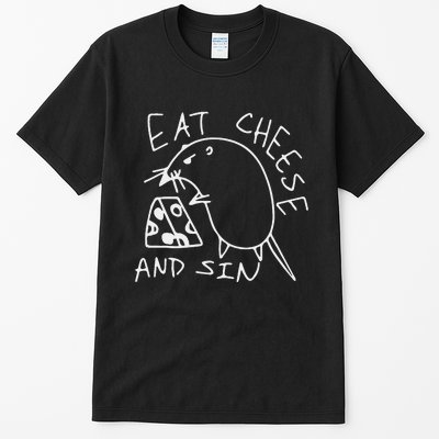 Funny Eat Cheese And Sin Novelty Street Tall T-Shirt