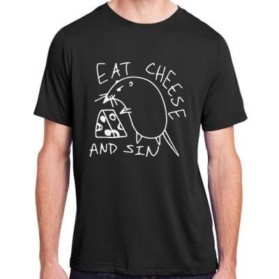 Funny Eat Cheese And Sin Novelty Street Adult ChromaSoft Performance T-Shirt