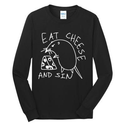 Funny Eat Cheese And Sin Novelty Street Tall Long Sleeve T-Shirt