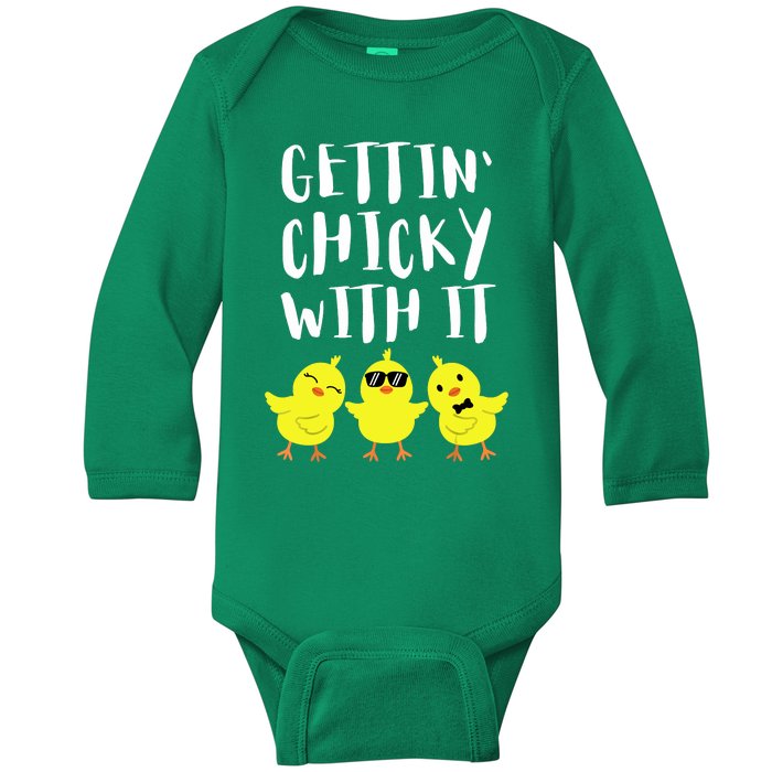 Funny Easter Chick Gettin Chicky With It Men Women Baby Long Sleeve Bodysuit