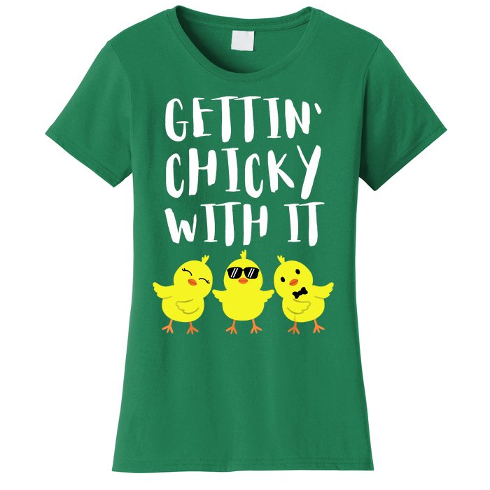 Funny Easter Chick Gettin Chicky With It Men Women Women's T-Shirt