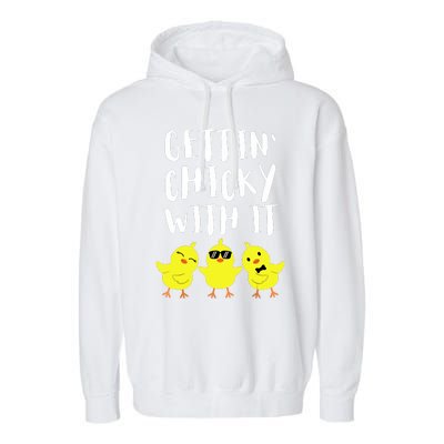 Funny Easter Chick Gettin Chicky With It Men Women Garment-Dyed Fleece Hoodie