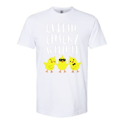 Funny Easter Chick Gettin Chicky With It Men Women Softstyle CVC T-Shirt