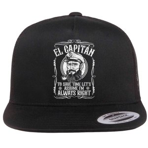 Funny El Capitan Is Always Right Pontoon Boat Captain Gift Flat Bill Trucker Hat