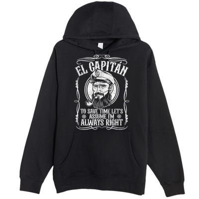 Funny El Capitan Is Always Right Pontoon Boat Captain Gift Premium Pullover Hoodie