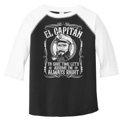 Funny El Capitan Is Always Right Pontoon Boat Captain Gift Toddler Fine Jersey T-Shirt