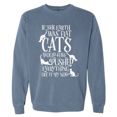 Flat Earth Cat Theory Graphic Funny Earth Day Garment-Dyed Sweatshirt