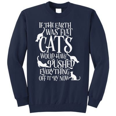 Flat Earth Cat Theory Graphic Funny Earth Day Tall Sweatshirt