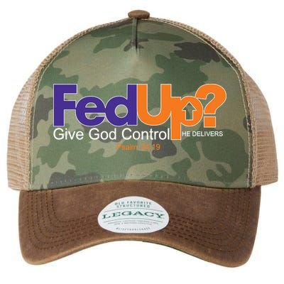 Fed Up Give God Control He Delivers Legacy Tie Dye Trucker Hat