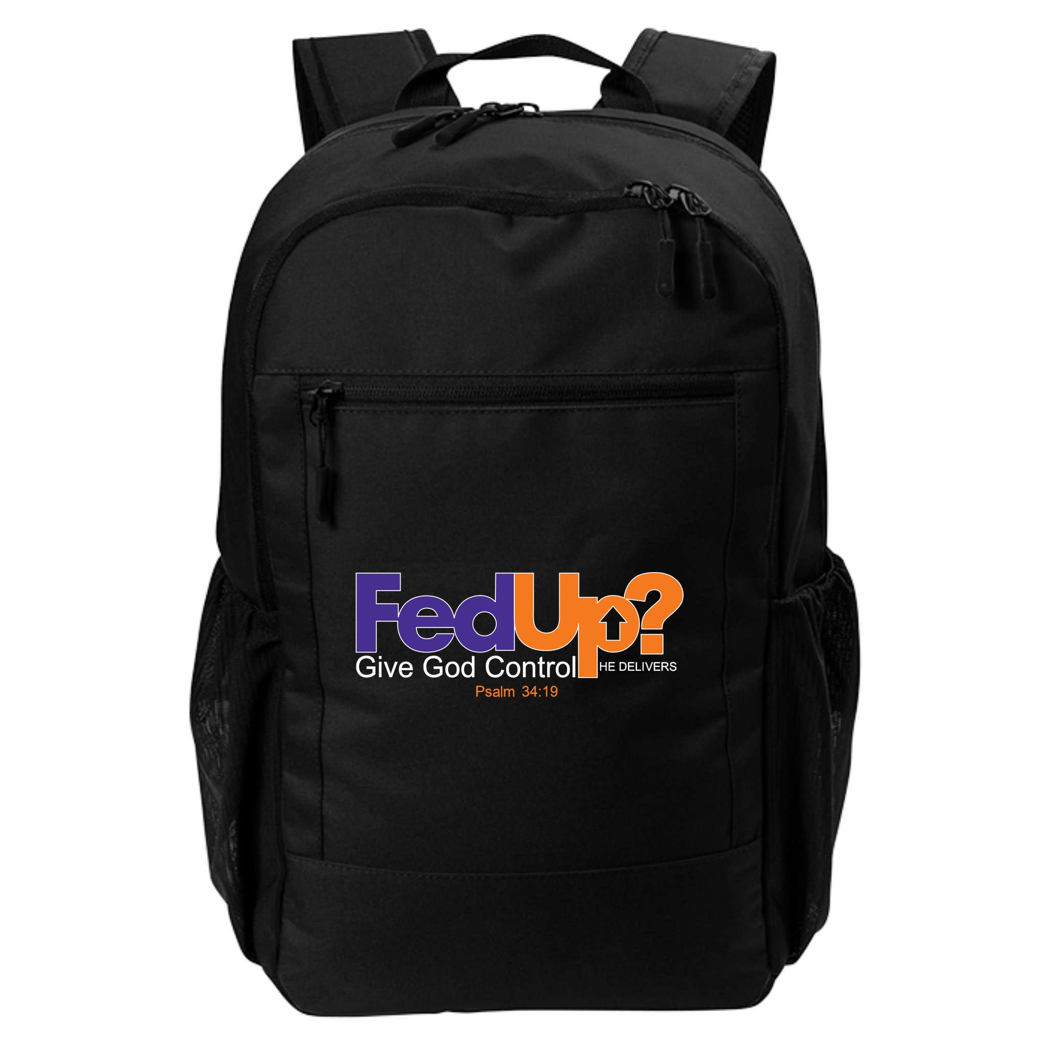 Fed Up Give God Control He Delivers Backpack